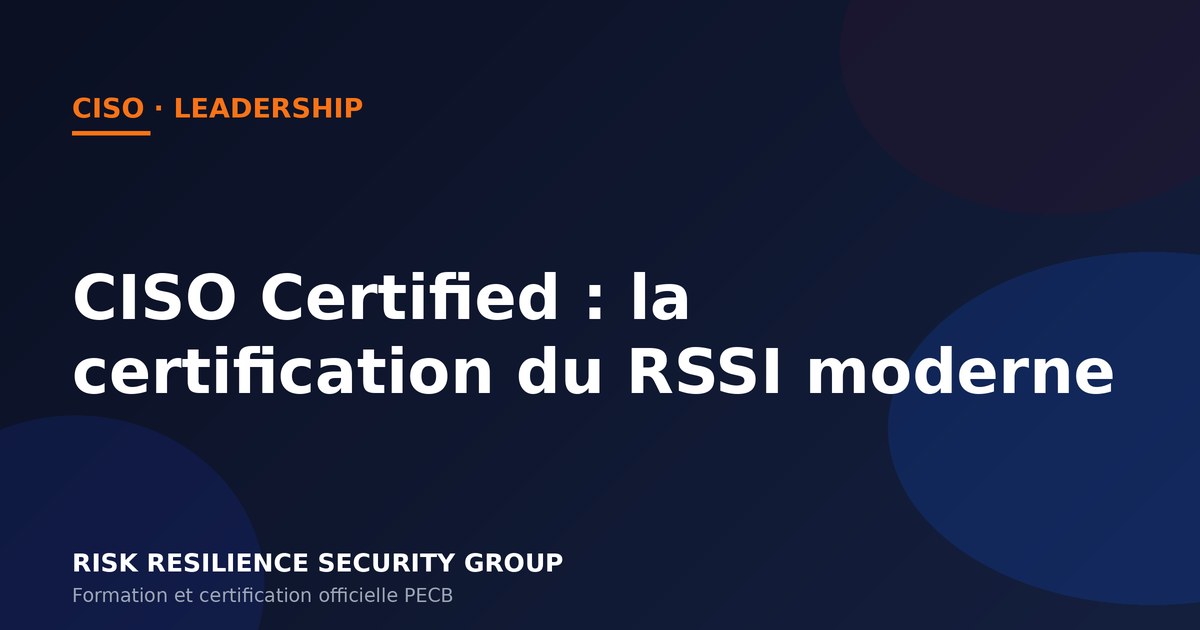 CISO Certified: the certification for the modern Chief Information Security Officer