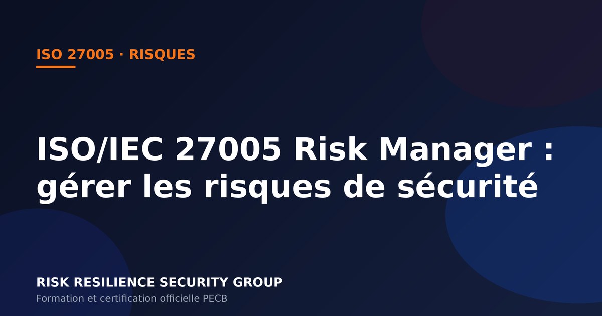 ISO/IEC 27005 Risk Manager: information security risk management